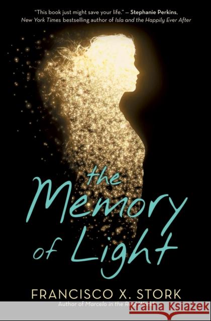 The Memory of Light Francisco X. Stork 9780545474337 Arthur A. Levine Books