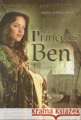 Princess Ben Catherine Murdock 9780547223254 Graphia Books