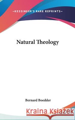 Natural Theology Bernard Boedder 9780548114087 