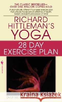 Yoga: 28 Day Exercise Plan Richard Hittleman 9780553277487 Bantam Books