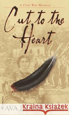 Cut to the Heart Ava Dianne Day 9780553585599 Random House USA Inc