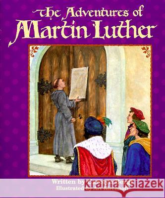 Adventures of Martin Luther, the C Bergt 9780570006619 Concordia Publishing House Ltd