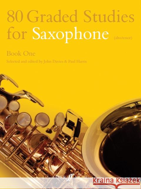 80 Graded Studies for Saxophone, Book One: (Alto/Tenor) Davies, John 9780571510474 FABER MUSIC LTD