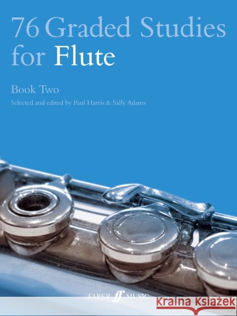 76 Graded Studies for Flute, Book Two Harris, Paul 9780571514311 FABER MUSIC LTD