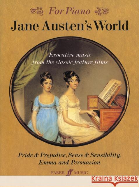 Jane Austen's World Richard Harris 9780571517930 FABER MUSIC LTD