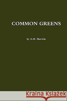 Common Greens A M Sherwin 9780578077666 Happy Media