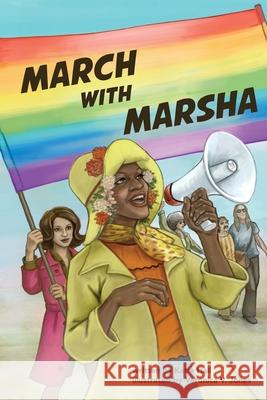 March with Marsha Katie Hall Jones V. Veronica 9780578556475 Katharine German Hall