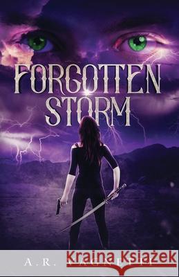 Forgotten Storm A R Vagnetti 9780578808741 Wicked Storm Publishing