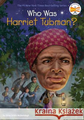 Who Was Harriet Tubman? Yona Zeldis McDonough 9780593097229 Penguin Workshop