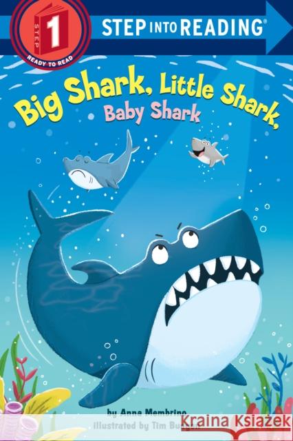Big Shark, Little Shark, Baby Shark Anna Membrino Tim Budgen 9780593128091 Random House Books for Young Readers