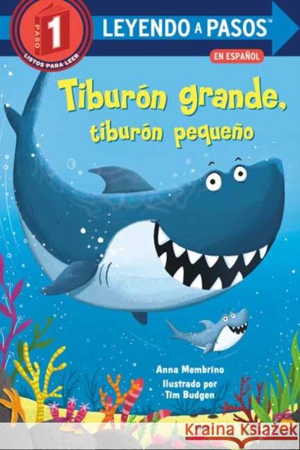 Tiburon grande, tiburon pequeno Budgen, Tim 9780593174241 Random House Books for Young Readers