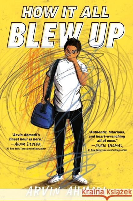 How It All Blew Up Arvin Ahmadi 9780593202890 Penguin Young Readers Group