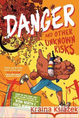 Danger and Other Unknown Risks: A Graphic Novel Ryan North Erica Henderson Erica Henderson 9780593224823 Penguin Workshop