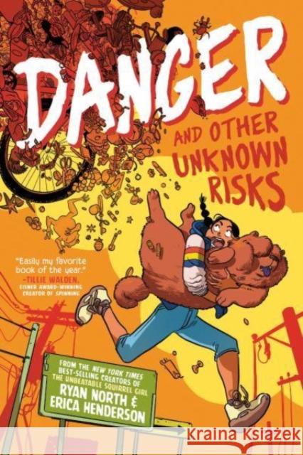 Danger and Other Unknown Risks: A Graphic Novel Ryan North Erica Henderson Erica Henderson 9780593224847 Penguin Putnam Inc