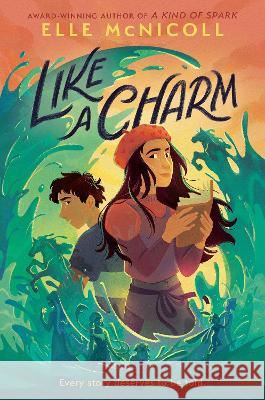 Like a Charm Elle McNicoll 9780593649138 Random House Books for Young Readers