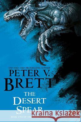 The Desert Spear: Book Two of the Demon Cycle Peter V. Brett 9780593724286