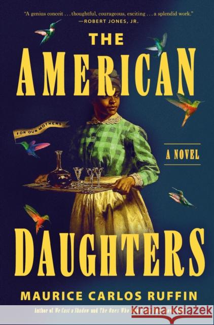 The American Daughters: A Novel  9780593729397 Random House USA Inc