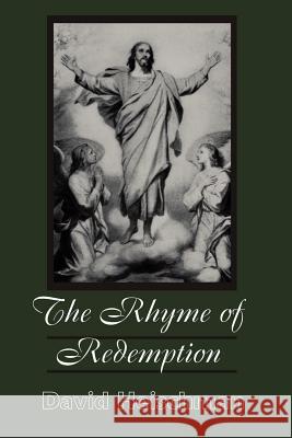 The Rhyme of Redemption David Heischman 9780595002658 Writers Club Press