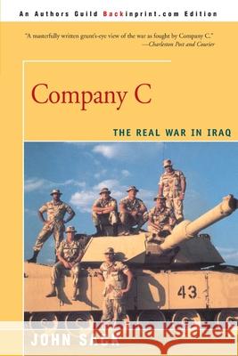 Company C: The Real War in Iraq Sack, John 9780595008131 Backinprint.com