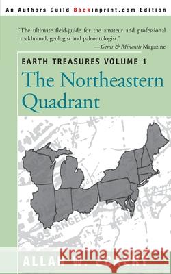Earth Treasures, Vol. 1: Northeastern Quadrant Eckert, Allan W. 9780595089581 Backinprint.com