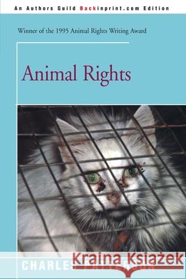 Animal Rights Charles Patterson 9780595094943 Backinprint.com