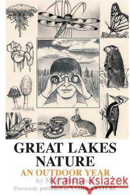 Great Lakes Nature: An Outdoor Year Blocksma, Mary 9780595129430 iUniverse