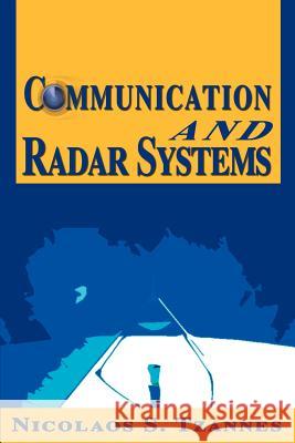 Communication and Radar Systems Nicolaos S. Tzannes 9780595131808 Authors Choice Press