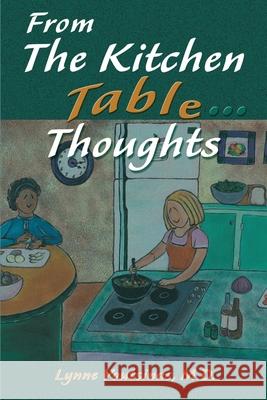 From the Kitchen Table...Thoughts Lynne Voutsinas 9780595137589 Writers Club Press