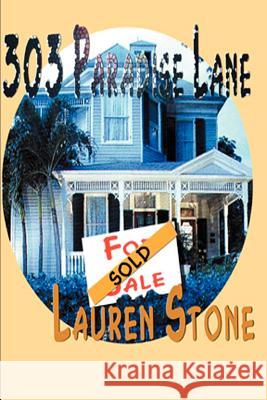 303 Paradise Lane Lauren Stone 9780595137626 Writers Club Press