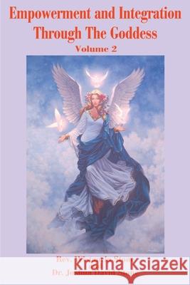 Empowerment and Integration Through the Goddess: Volume 2 Stone, Wistancia 9780595181131 Writers Club Press