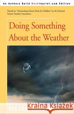 Doing Something about the Weather Victor Boesen 9780595183432 Backinprint.com