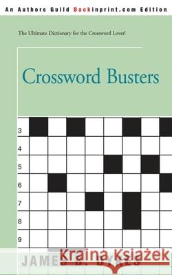Crossword Busters James B. Dykes 9780595196715 Backinprint.com
