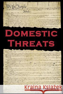 Domestic Threats III Joseph Hayes 9780595239122 Writers Advantage