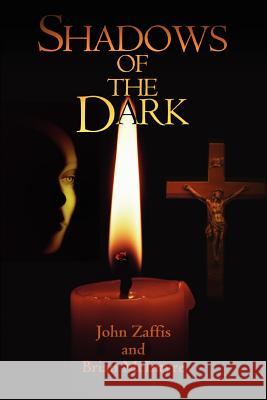 Shadows of the Dark John Zaffis Brian McIntyre 9780595325092 iUniverse