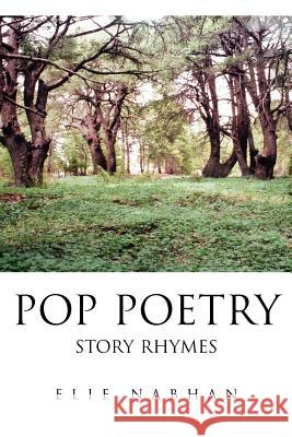 Pop Poetry: Story Rhymes Nabhan, Elie 9780595359325 iUniverse