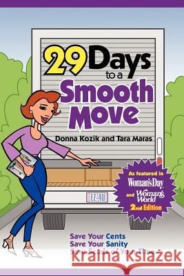 29 Days to a Smooth Move: 2nd Edition Maras, Tara 9780595359578 iUniverse