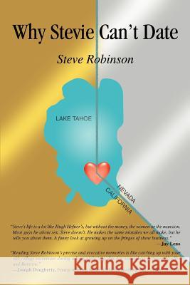 Why Stevie Can't Date Steve Robinson 9780595362646 iUniverse