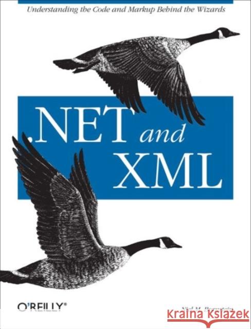 .Net and XML Bornstein, Niel M. 9780596003975 O'Reilly Media