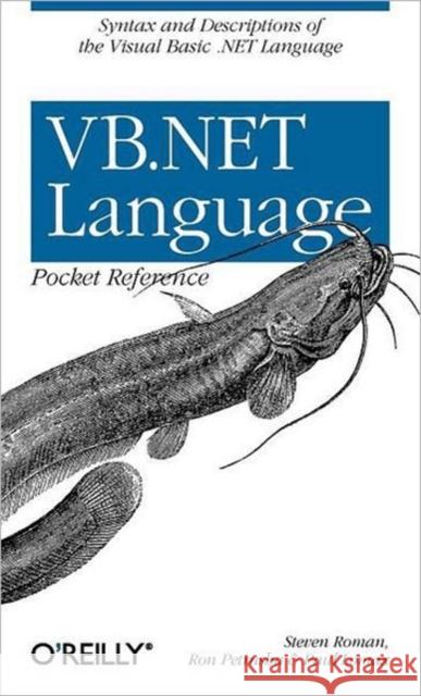 VB.NET Language Pocket Reference Steven Roman Ron Petrusha Paul Lomax 9780596004286 O'Reilly Media