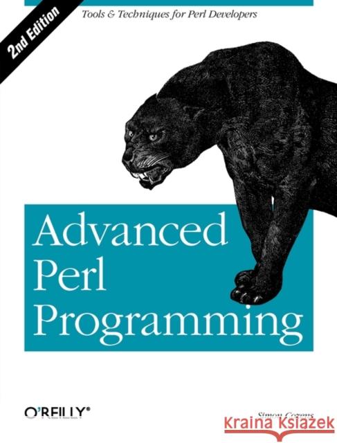Advanced Perl Programming: The Worlds Most Highly Developed Perl Tutorial Cozens, Simon 9780596004569 O'Reilly Media