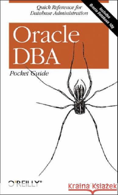Oracle DBA Pocket Guide: Quick Reference for Database Administration Kreines, David 9780596100490 O'Reilly Media