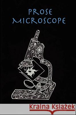 Prose Microscope Tonelius, Oliver 9780615137315 Shadow Puzzle Publishing