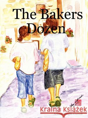 The Bakers Dozen Arlene Wright-Correll 9780615147567 Trade Resources Unlimited