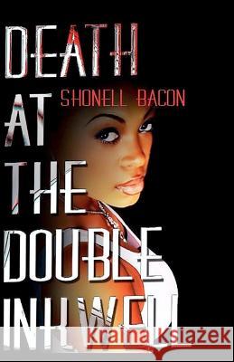 Death at the Double Inkwell Shonell Bacon 9780615598512 Clg Entertainment