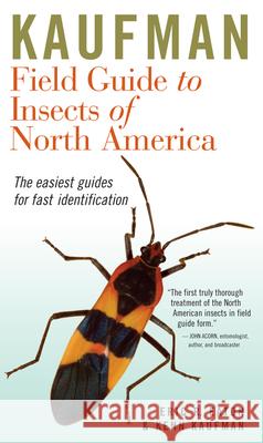 Kaufman Field Guide to Insects of North America Eric R. Eaton Kenn Kaufman Rick Bowers 9780618153107 Houghton Mifflin Company