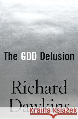 The God Delusion Richard Dawkins 9780618680009 Houghton Mifflin Company