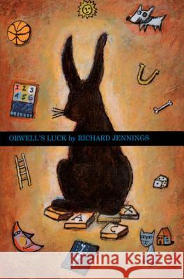 Orwell's Luck Richard W. Jennings 9780618693351 Walter Lorraine Books