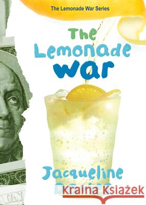 The Lemonade War, 1 Davies, Jacqueline 9780618750436 Houghton Mifflin Company