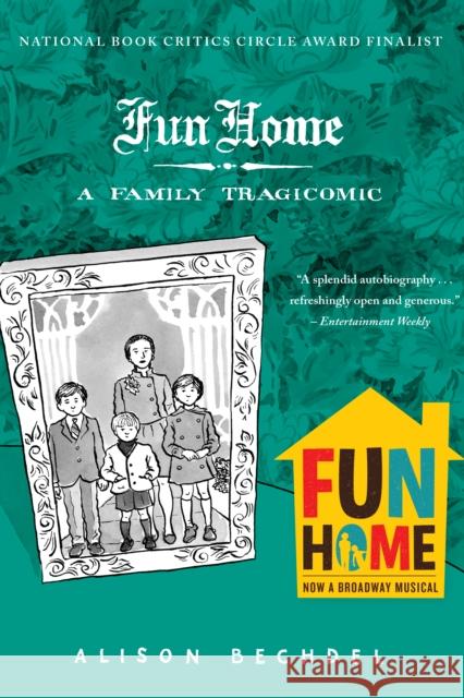 Fun Home: A Family Tragicomic Bechdel, Alison 9780618871711 Mariner Books