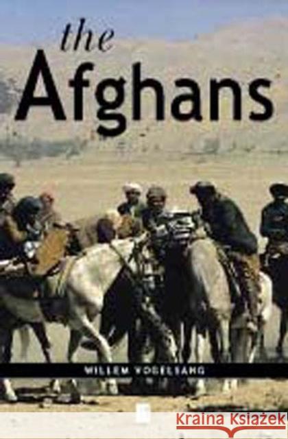 The Afghans Willem Vogelsang W. J. Vogelsang 9780631198413 Blackwell Publishers